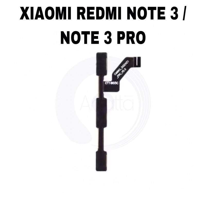 Flexible On Off Volume Xiaomi Redmi Note 3 / Note 3 Pro - FLEX FLEKSIBEL FLEXIBEL SWITCH TOMBOL