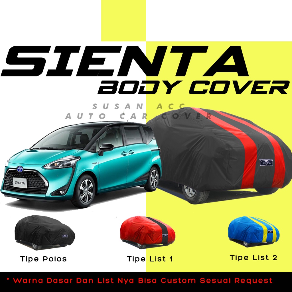 Body Cover Mobil sienta Sarung Mobil sienta/mobilio/mobilio rs/honda mobilio/avanza/xenia/calya/sigra