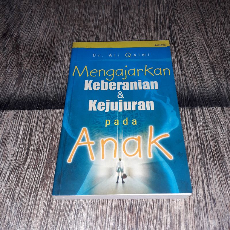 MENGAJARKAN KEBERANIAN & KEJUJURAN PADA ANAK ALI QAIMI