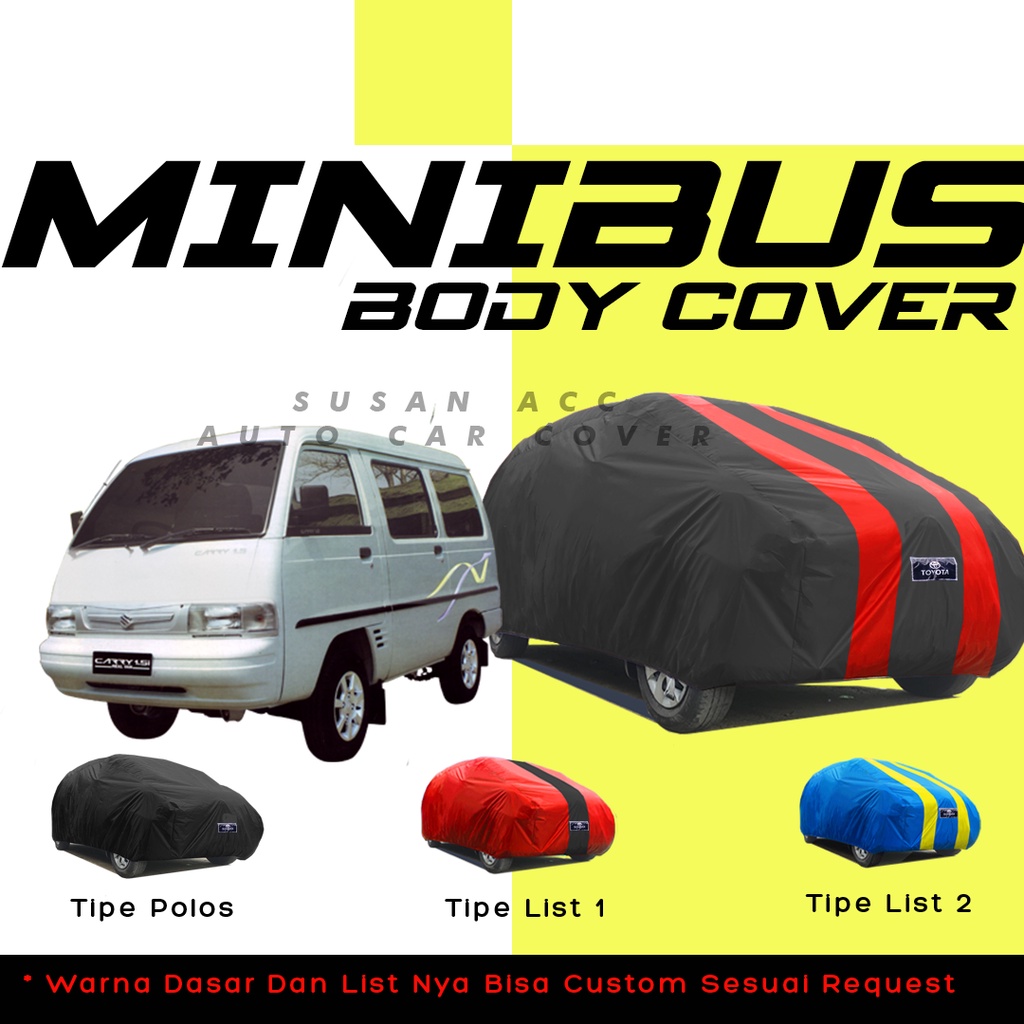 Body Body Cover Mobil carry Sarung Mobil carry/carry futura/carry 1.0/carry extra/carry minibus/carry 1.3/carry 1.5/futura/futura minibus/futura minibus/futura minibus 1 5/futura 1 3/zebra/mobilio/calya/sigra