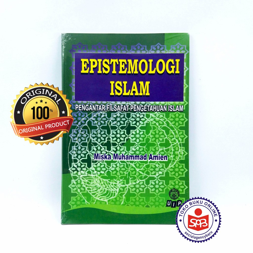 Epistemologi Islam Pengantar Filsafat - Miska Muhammad Amien