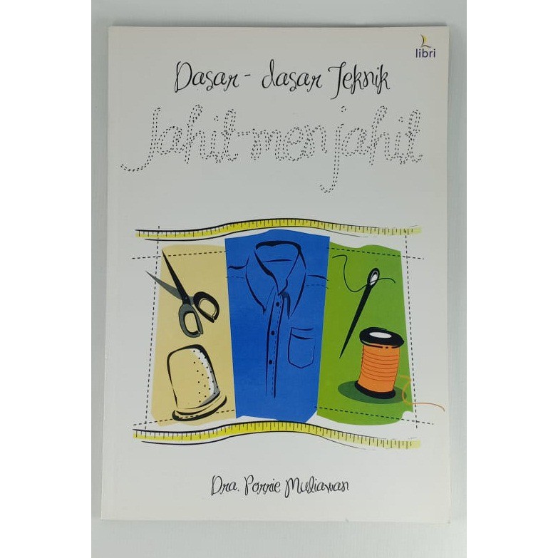 

Dasar-dasar Teknik Jahit Menjahit