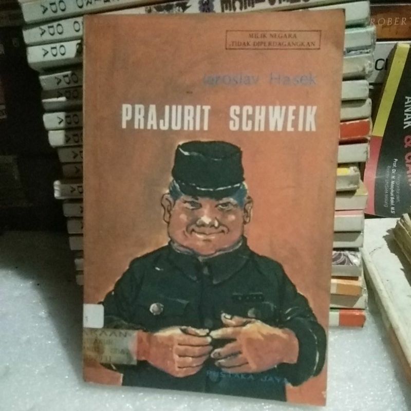 PRAJURIT SCHWEIK OLEH JAROSLAV HASEK