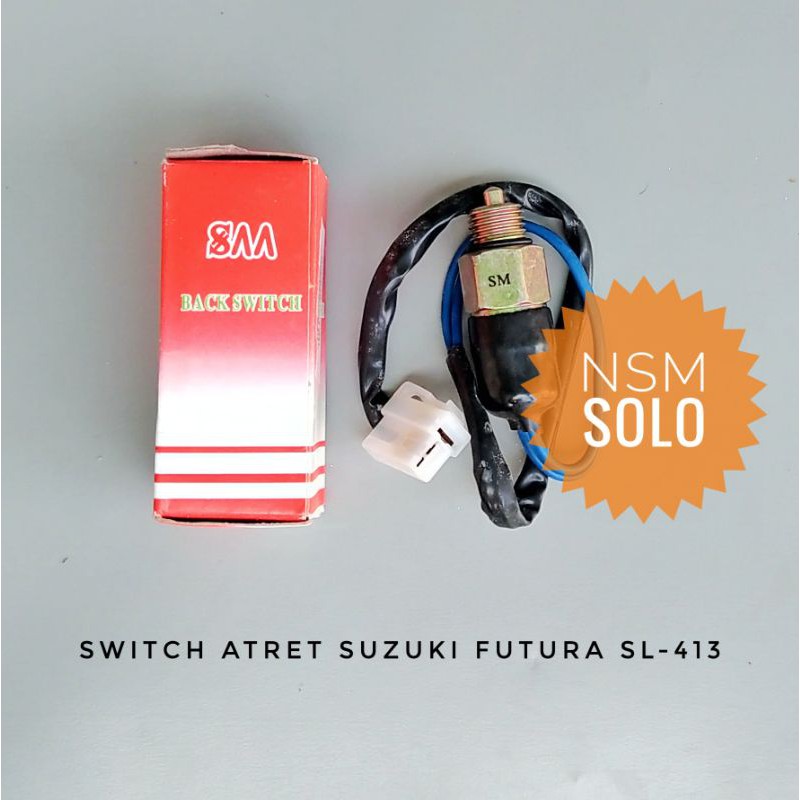 Switch Atret Mundur Back Up Suit Swit Saklar Lampu Mobil Suzuki Futura SL 413 Pick Up Murah