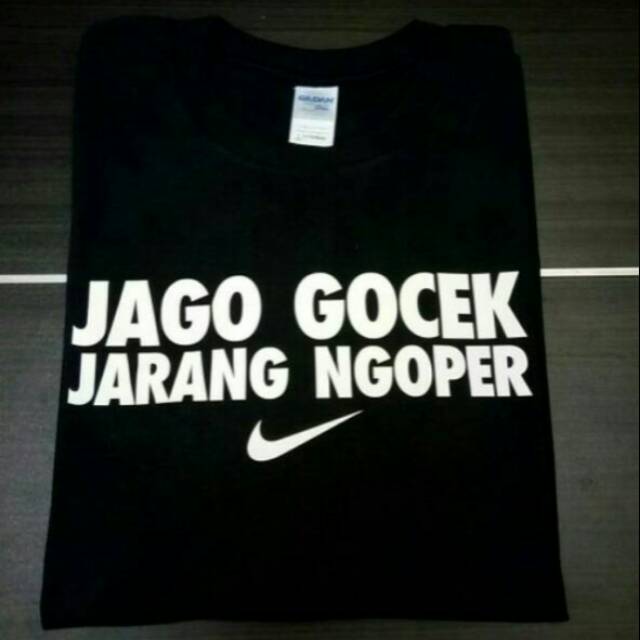 T Shirt Jago Gocek Jarang Ngoper