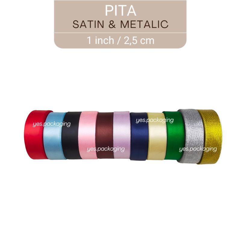 

[2,5cm] [per meter] PITA SATIN PITA SATIN METALIC 1INCH 2,5cm PITA PACKAGING