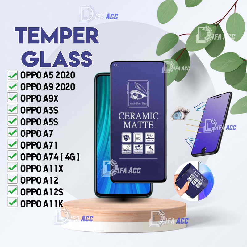 ANTI GORES FULL LAYAR BLUE CERAMIC OPPO A5 2020 A9 2020 A9X A3S A5S A7 A71 A74 ( 4G ) A11X A12 A12S A11K ANTI PECAH