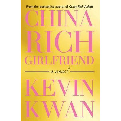 China Rich Girlfriend - Kevin Kwan