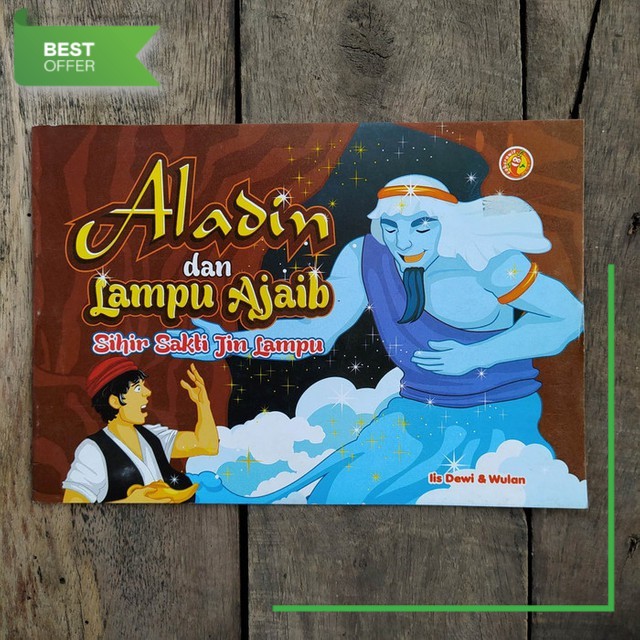 DONGENG: Aladin dan Lampu Ajaib, Sihir Sakti Jin Lampu (FULL COLOR)