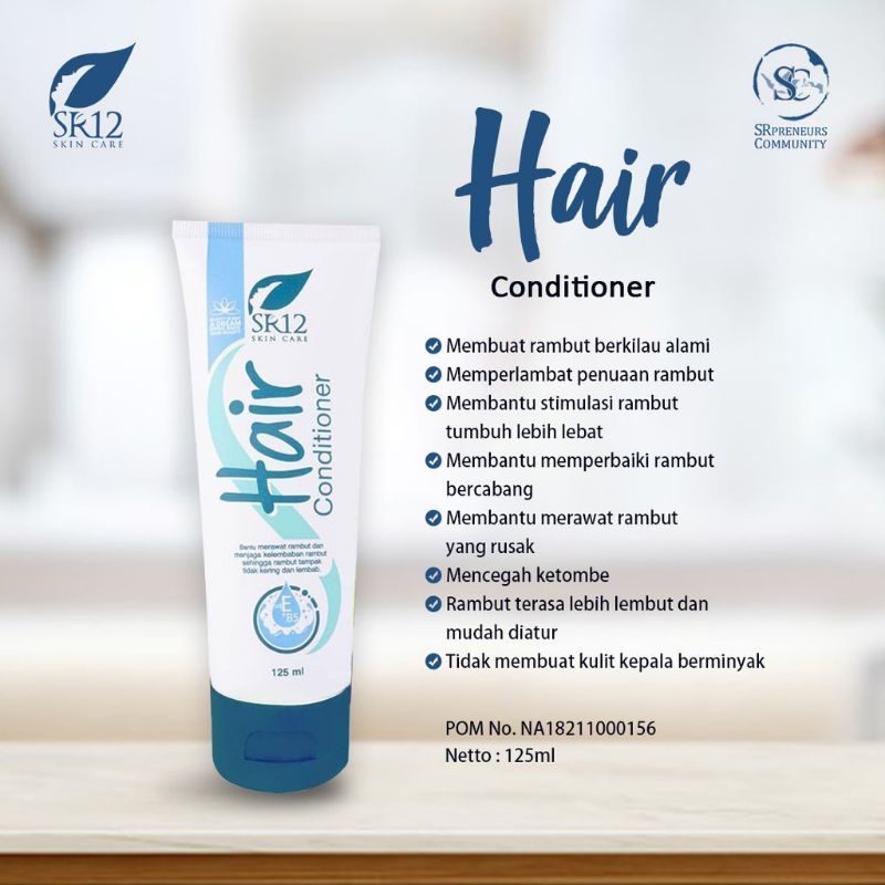 SR12 HAIR CONDITIONER / CONDITIONER MELEMBUTKAN RAMBUT / KONDISIONER PENCEGAH KETOMBE / RAMBUT HITAM BERKILAU