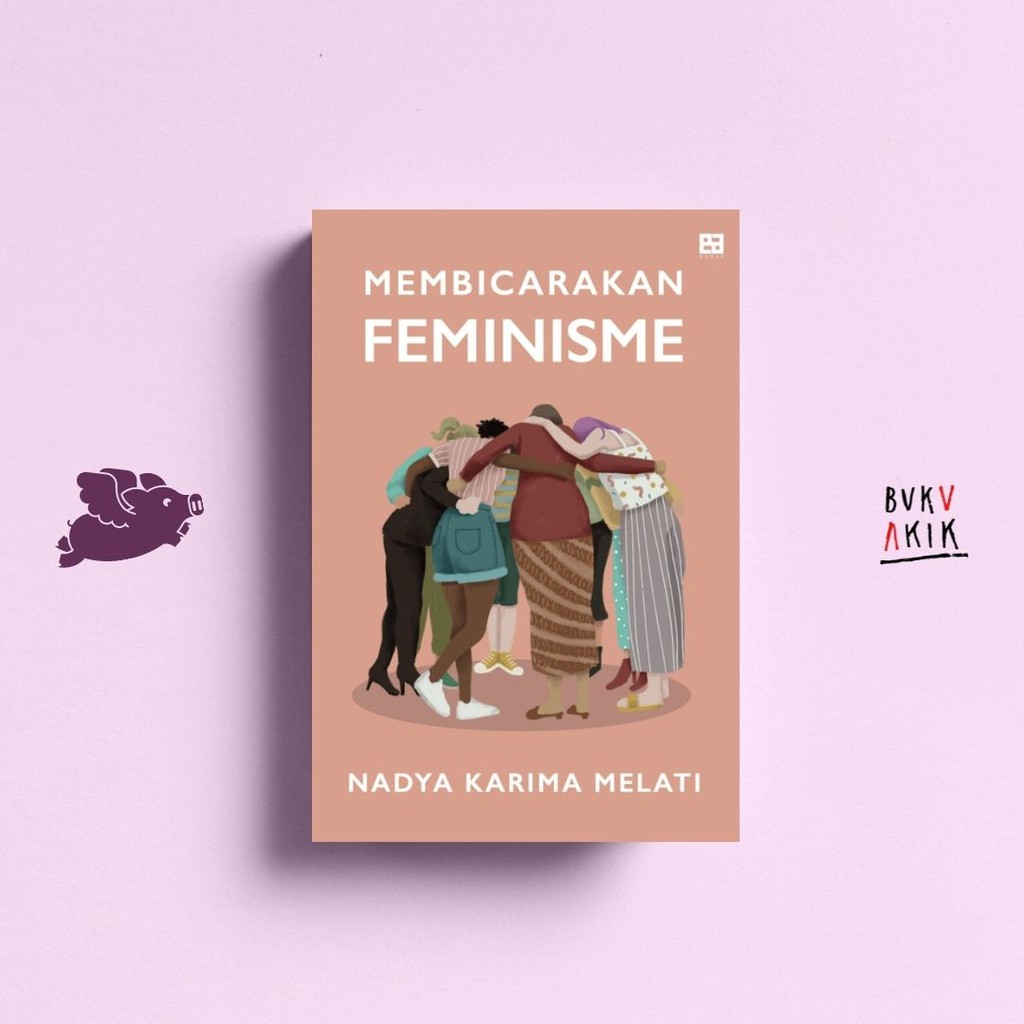 Membicarakan Feminisme - Nadya Karima Melati