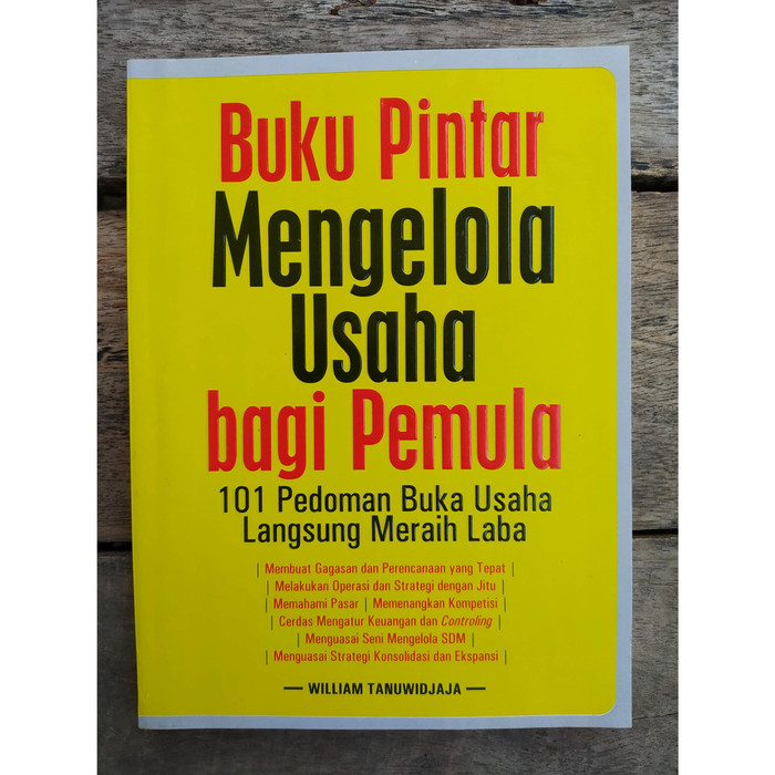 Buku Pintar Mengelola Usaha Bagi Pemula -- William Tanuwidjaja