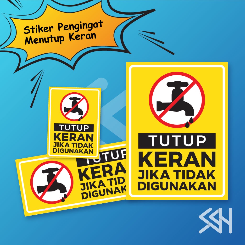 Jual Sticker Sign Stiker Pengingat Matikan Kran Keran Air Hemat Air Bahan Vinyl Indonesia 9841