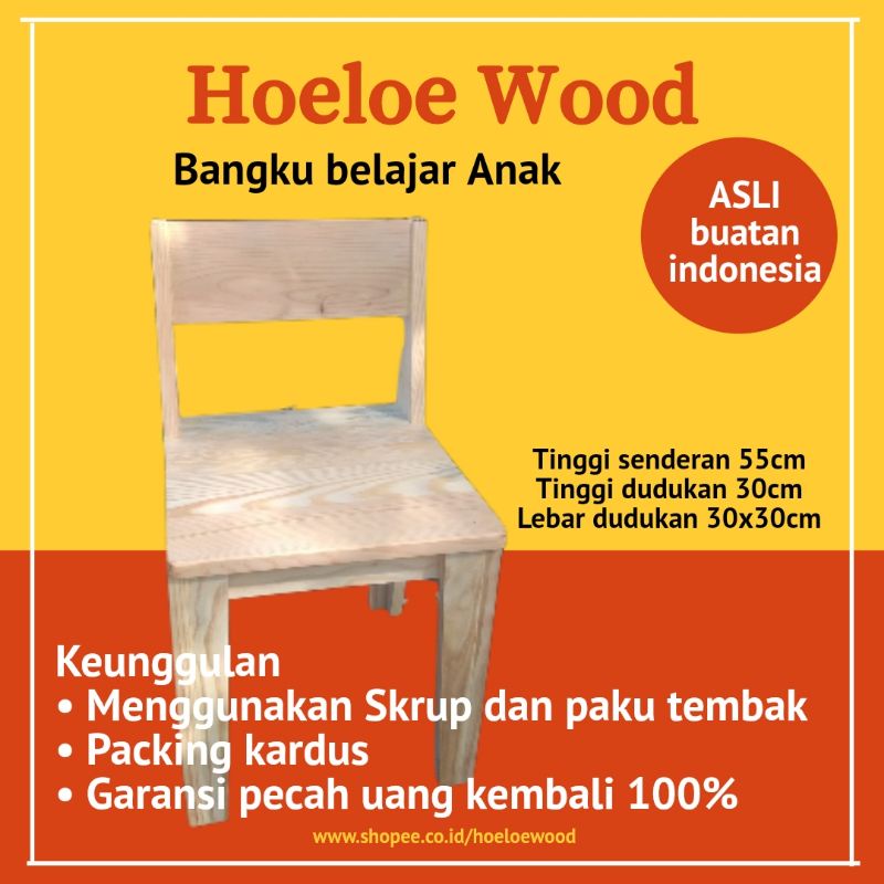 HOELOEWOOD KURSI BELAJAR ANAK / KURSI ANAK / KURSI KAYU / KURSI MURAH / JATI BELANDA / KURSI CAFE