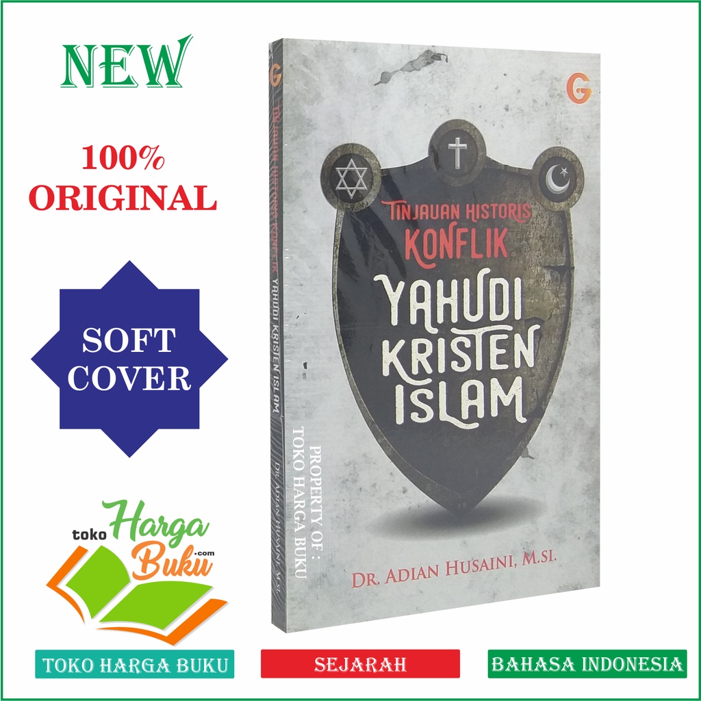 Tinjauan Historis Konflik Yahudi Kristen Islam - Penerbit Gema Insani Press