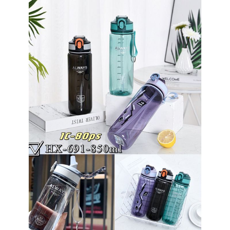 BOTOL MINUM SPORT &quot;ALWAYS&quot; 850ML HX-691 FOOD GRADE MATERIAL / BPA FREE