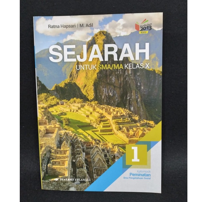 BUKU SEJARAH SMA Kls.10 K13Rev ERLANGGA [  Ratna Hapsari | M.Adil ]