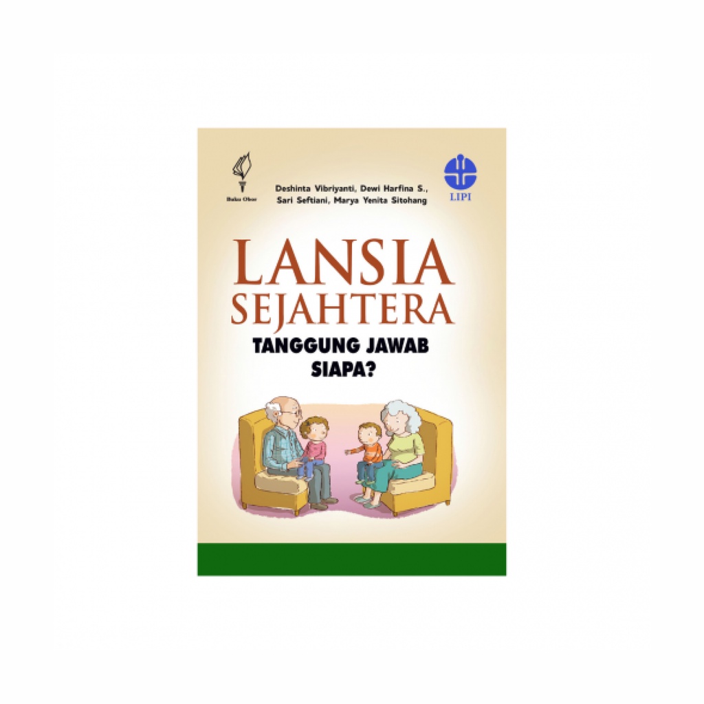 Buku Lansia Sejahtera Tanggung Jawab Siapa? - Deshinta Vibriyanti, DKK - Original
