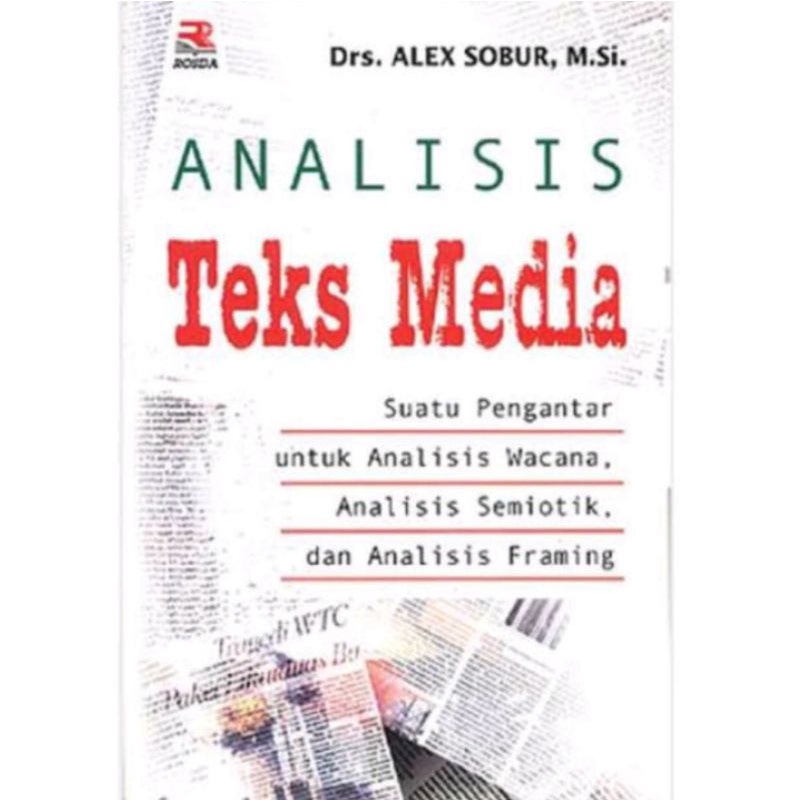 Jual Rosda Buku Analisis Teks Media Drs Alex Sobur M Si Shopee Indonesia