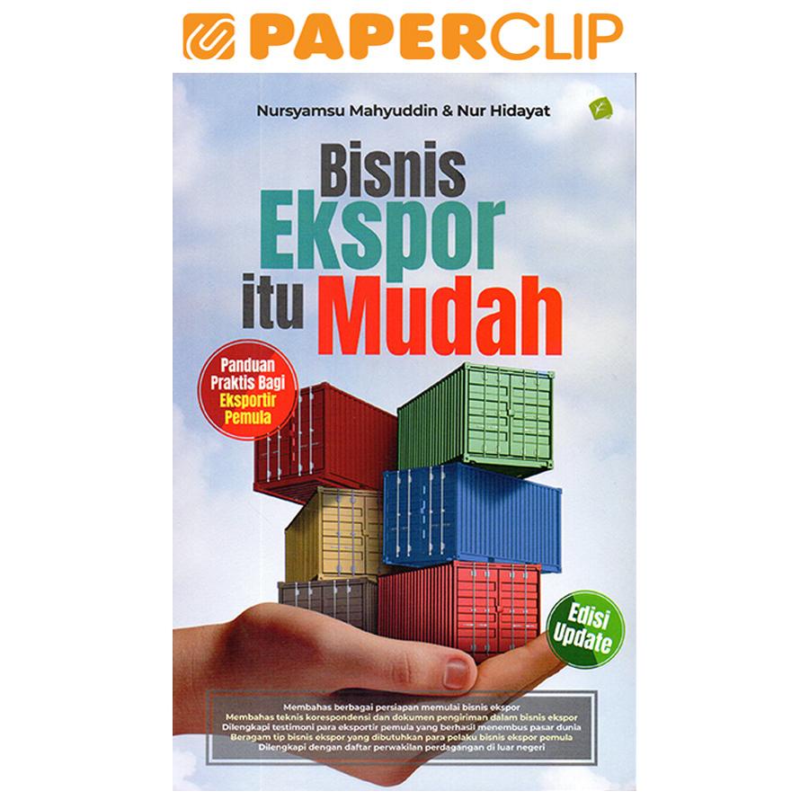 BISNIS EKSPOR ITU MUDAH - EDISI UPDATE