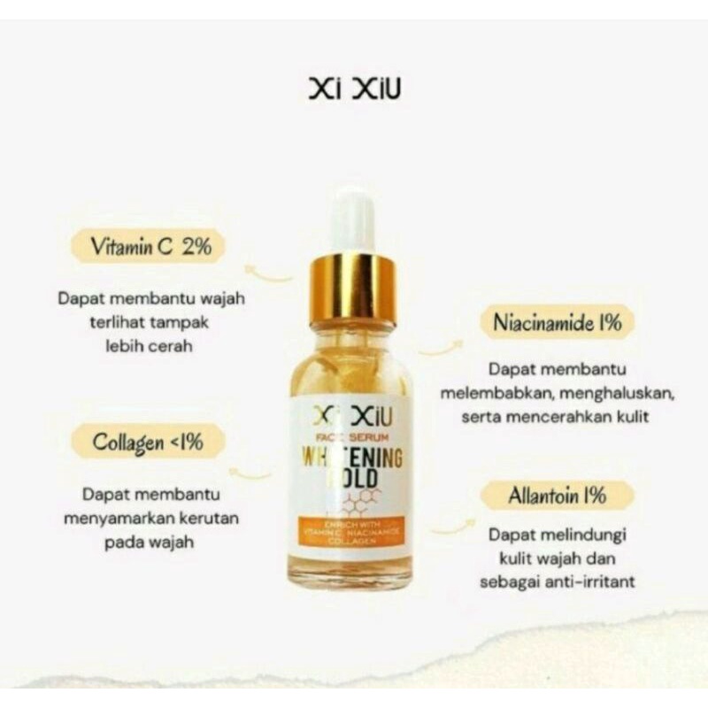 Original BPOM Xi XiU Serum Pemutih Wajah /Face Serum Whitening Gold