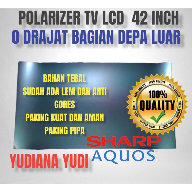 POLARIS POLARIZER TV LCD SHARP AQUOS 42INCH 0 DERAJAT BAGIAN LUAR ( DEPAN)