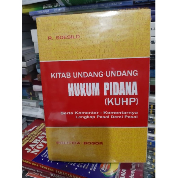 KITAB UNDANG-UNDANG HUKUM PIDANA (KUHP/ R.SOESILO)