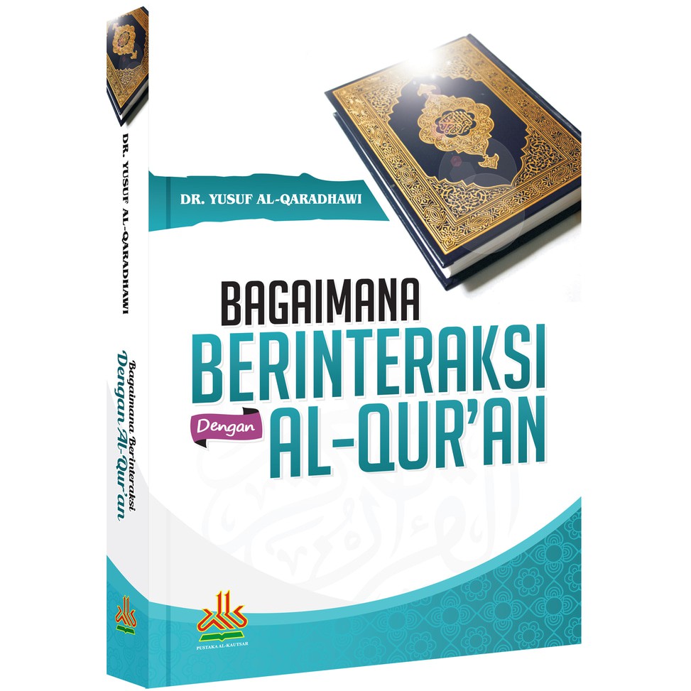 Bagaimana Berinteraksi Dengan Al-Qur'an