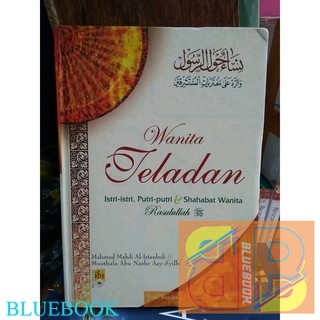 Wanita Teladan Istri-Istri Putri-Putri & Sahabat Wanita Rasulullah By Mahmud Mahdi Al-Ista