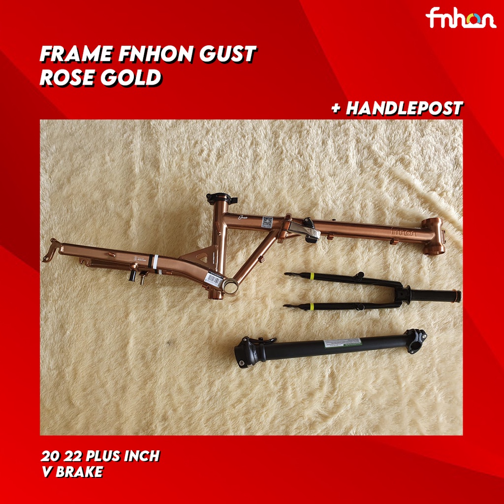 Frame FNHON GUST 20 22 plus inch v brake vbrake Rose Gold RG Titan dan HP Handlepost Ori FNHON 31 35