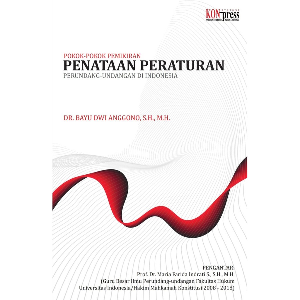 Pokok-Pokok Pemikiran Penataan Peraturan Perundang-undangan di Indonesia