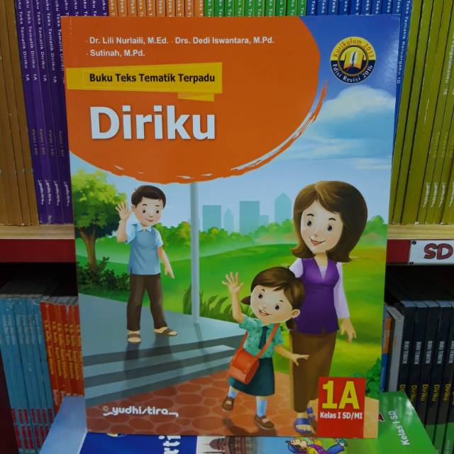 BUKU TEKS TEMATIK TEPADU  DIRIKU SD MI KELAS I 1A