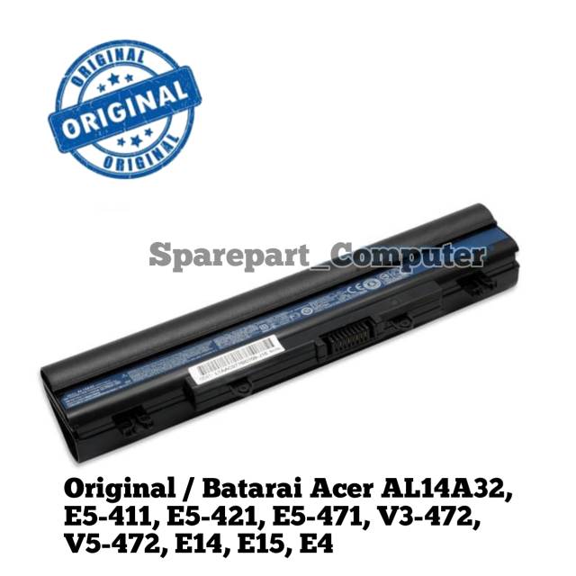 Original Baterai Batre ACER AL14A32 E14 E15 E5-411 421 471 V3-472 V3 V5-572 ( AL14A32 )