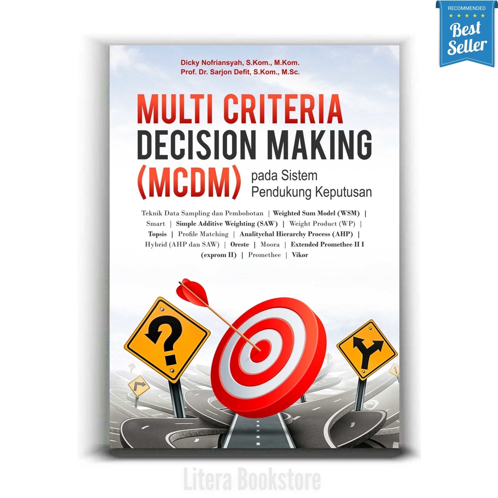 Multi Criteria Decision Making pada Sistem Pendukung Keputusan