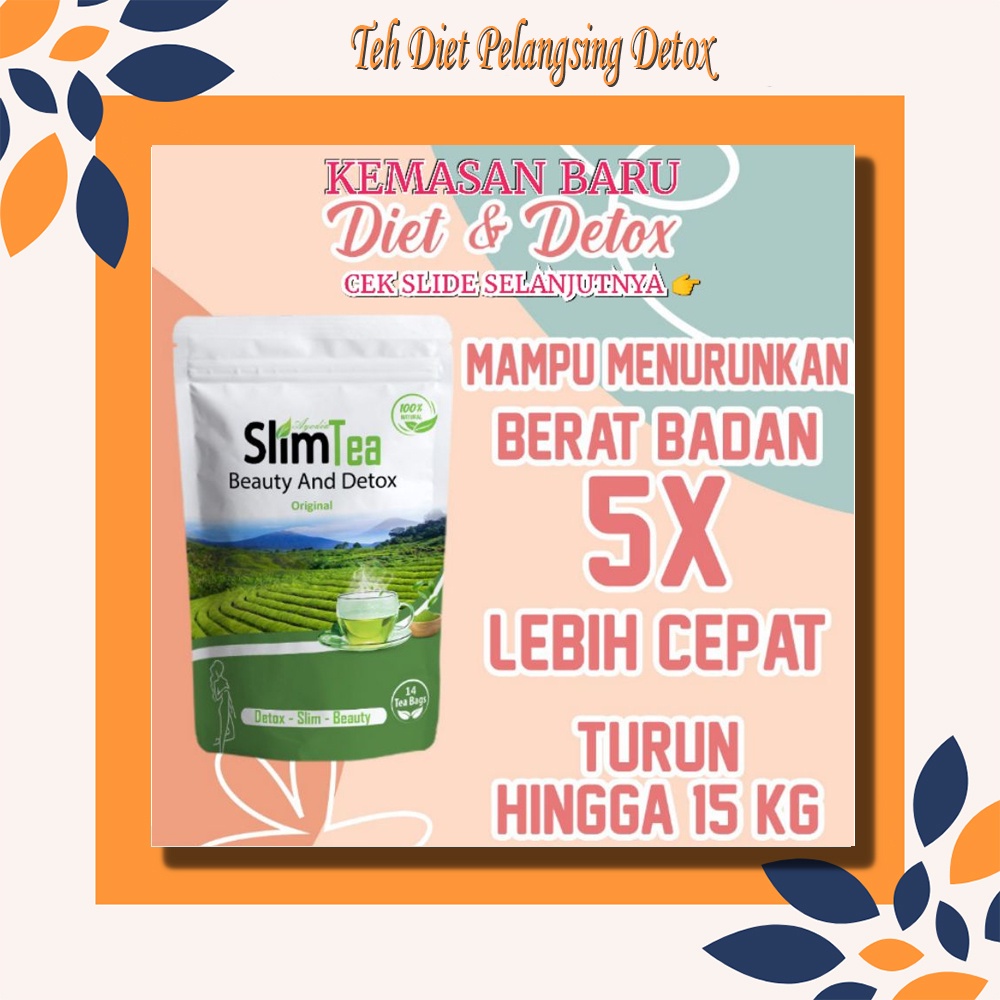 TEH DIET PELANGSING DETOX PELUNTUR LEMAK BADAN HERBAL ALAMI / OBAT JAMU DIET DAUN JATI CINA AMPUH