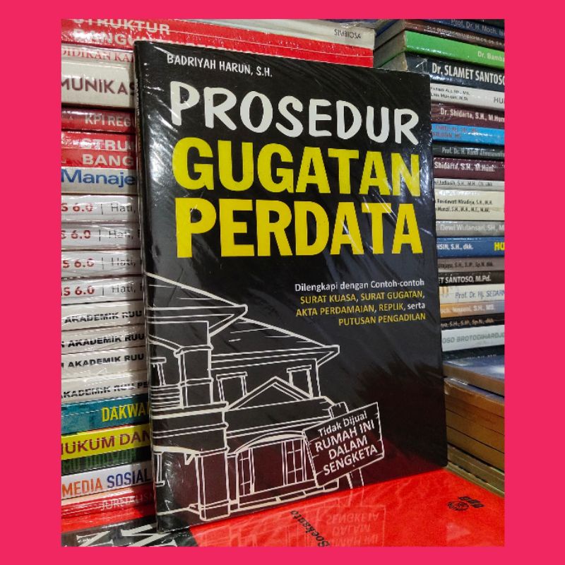 PROSEDUR GUGATAN PERDATA...Badrian Harun
