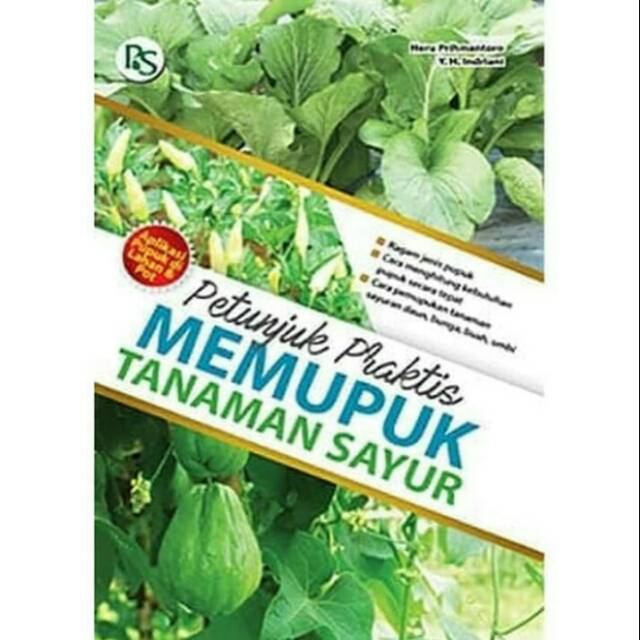 Buku petunjuk praktis memupuk tanaman sayur penerbit penebar swadaya