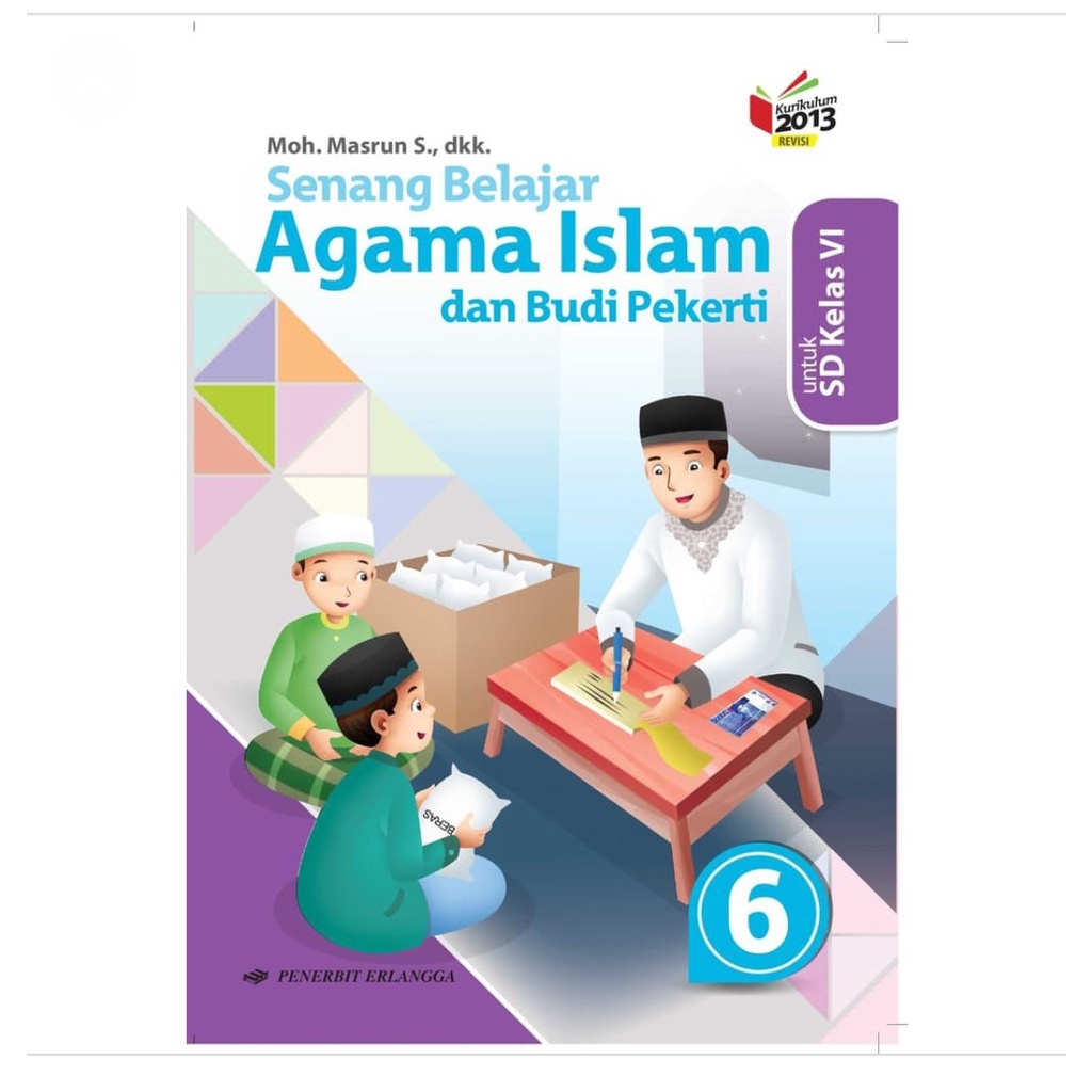 Buku Erlangga Senang Agama Islam Kelas 6 SD MI