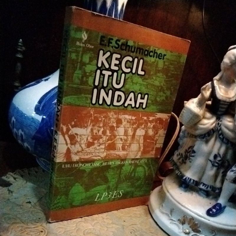 KECIL ITU INDAH - E F.SCHUMACHER
