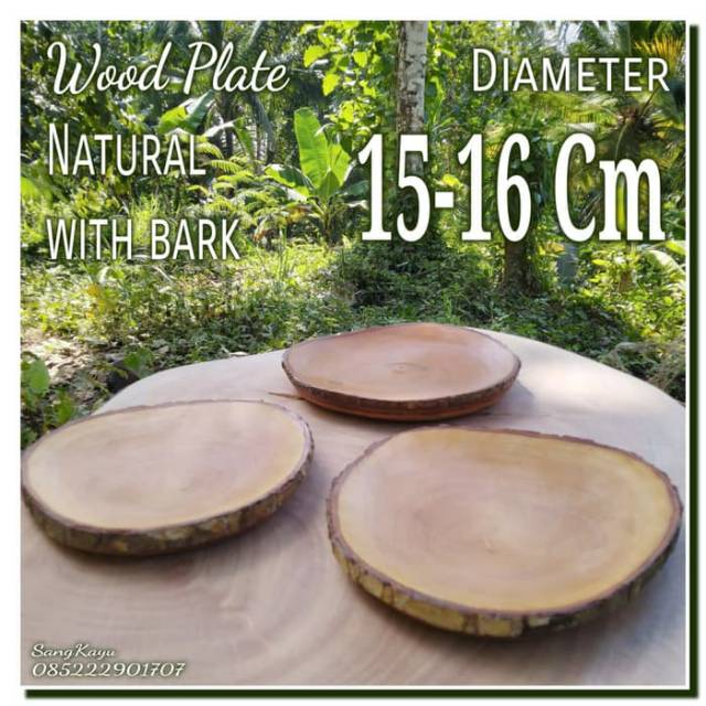 Piring kayu 15-16 Cm Wooden plate with bark piring mangkok saji kayu