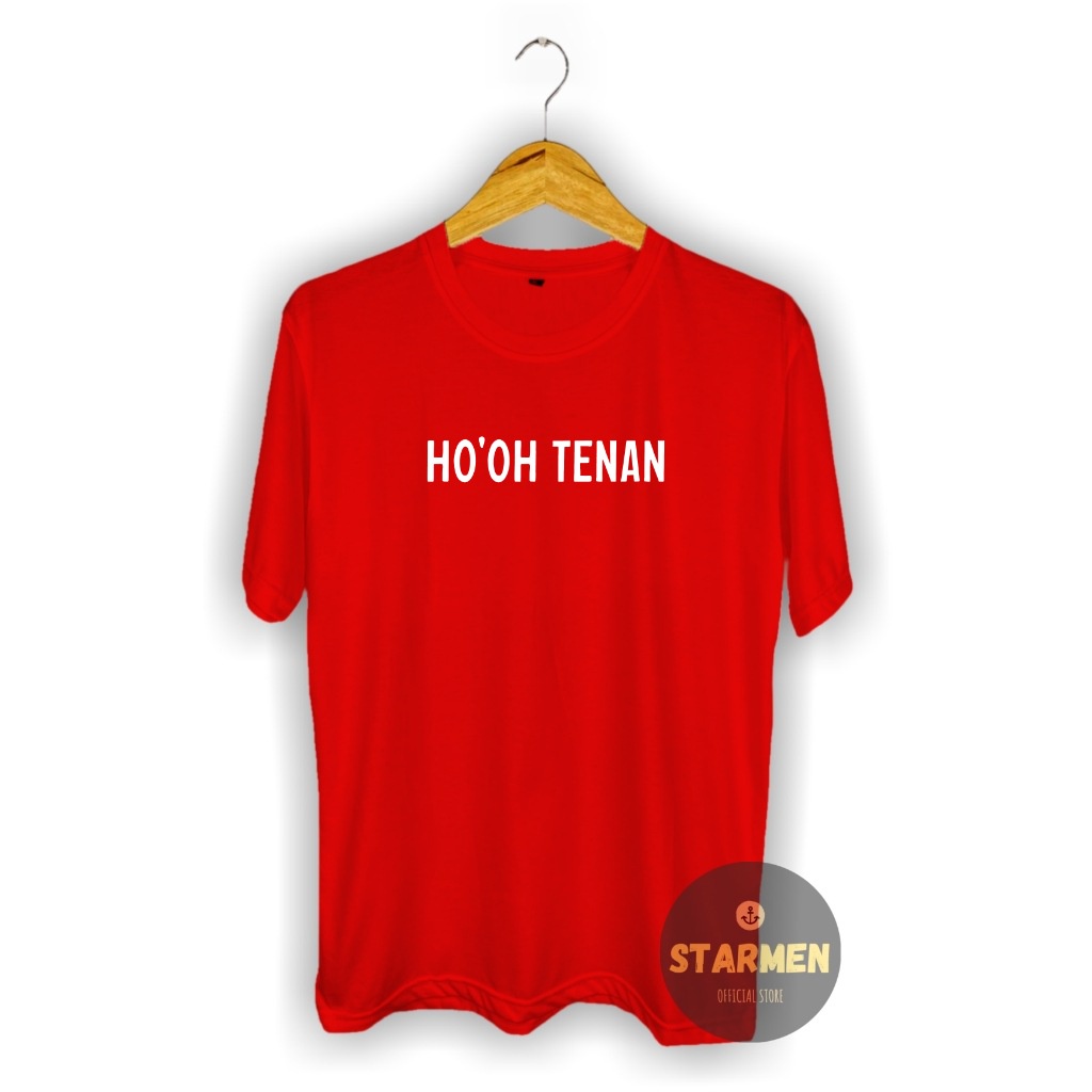 Kaos Distro Pria T-Shirt Motif Kata Kata HO'OH TENAN