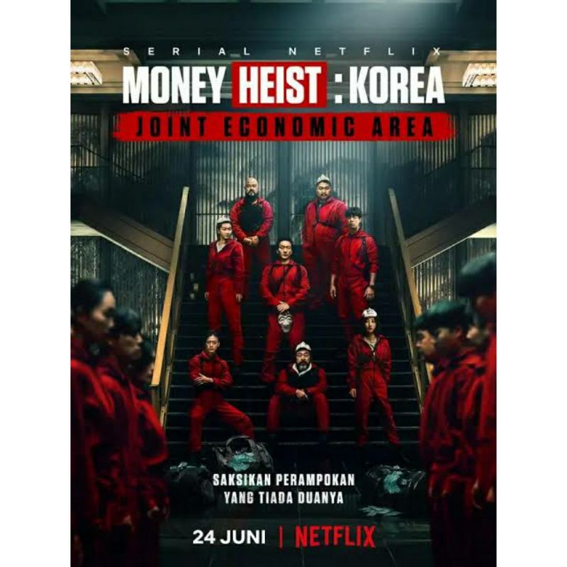 KDRAMA MONEY HEIST: KOREA - JOINT ECONOMIC AREA - 2022 SUB INDO