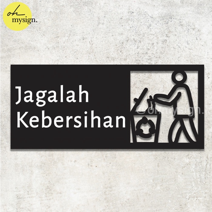 

Terlaris Sign Jagalah Kebersihan Akrilik | Acrylic Sign Modern | Sign Board