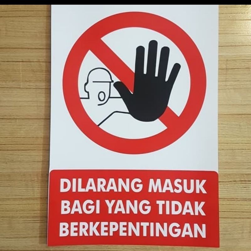 

stiker vinyl DILARANG MASUK YANG TIDAK BERKEPENTINGAN 23X16 Waterprof
