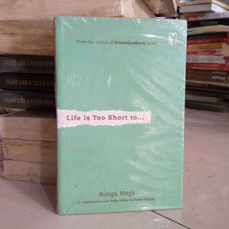 OBRAL BUKU MOTIVASI / PENGEMBANGAN DIRI / INSPIRASI / EVERY MOMENT COUNTS / INSPIRATION FOR WOMAN / PERCAYA DIRI ITU DI PRAKTEK IN / MARKETING ITU DI PRAKTEK IN / ORIGINAL 2c 2e-Life is too short to