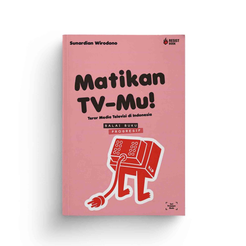 Matikan TV mu - Sunardian Wirodono