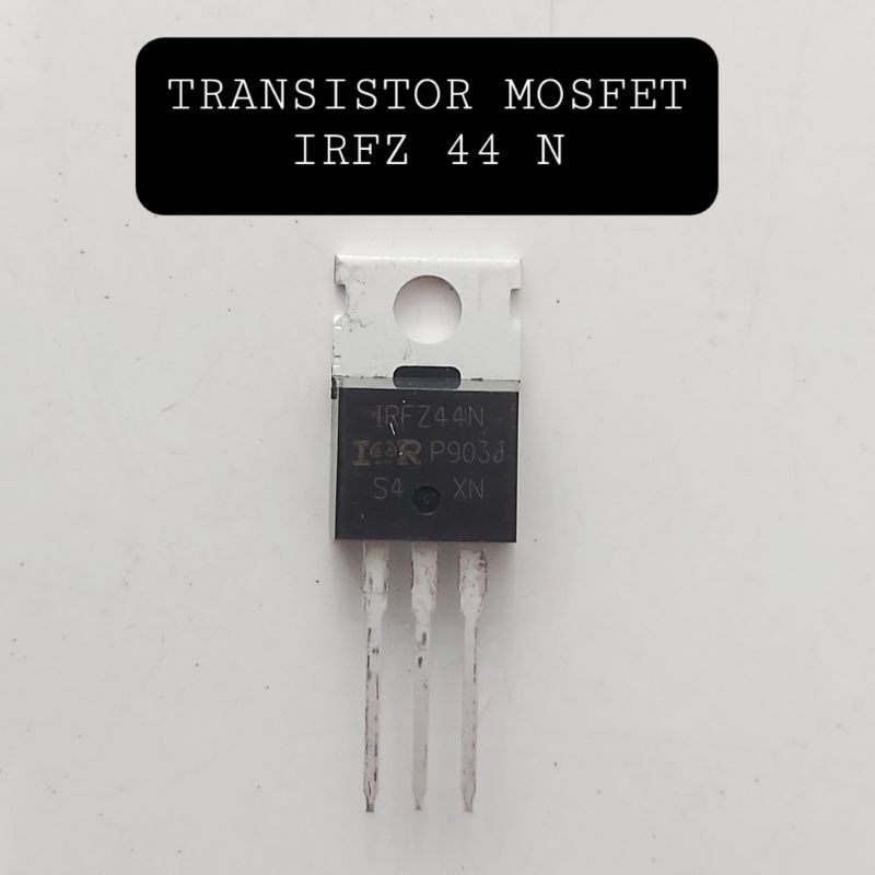 Transistor Mosfet IRFZ44N FET IRFZ 44N