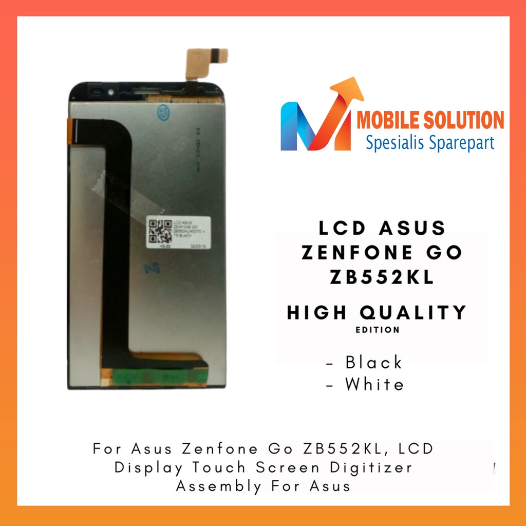 Grosir LCD Asus Zenfone Go  LCD Asus Zenfone ZB552KL  LCD Asus Zenfone Z007D ORIGINAL 100% Fullset Touchscreen Garansi 1 Bulan + Packing / Bubbel