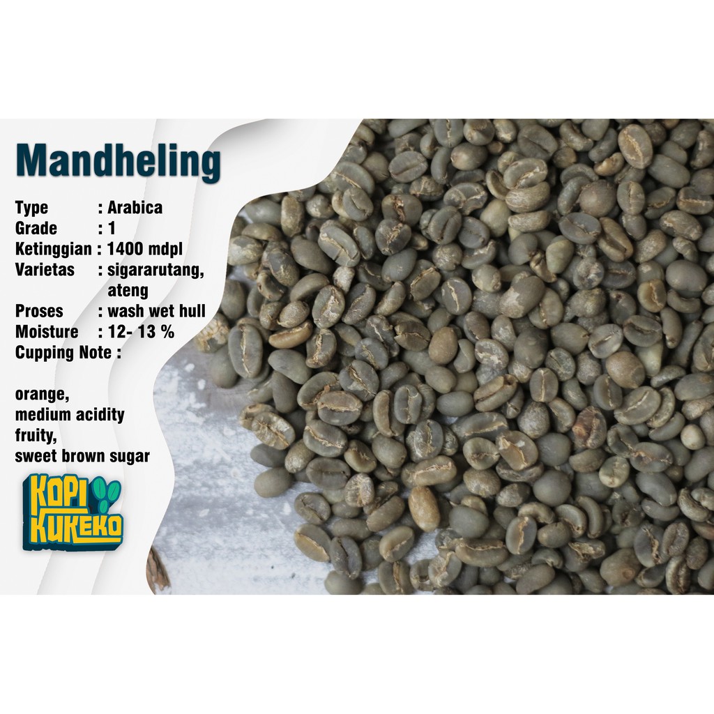 

GREENBEANS ARABICA MANDHELING GRADE 1 SEMI WASH PROCESS 1KG