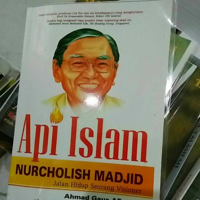 Api Islam -Nurcholish Madjid